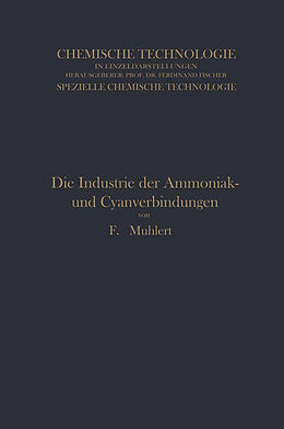 E-Book (pdf) Die Industrie der Ammoniak- und Cyanverbindungen von Franz Muhlert