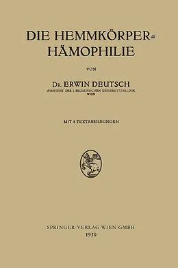 E-Book (pdf) Die Hemmkörper-Hämophilie von Erwin Deutsch