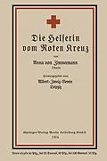 E-Book (pdf) Die Helferin vom Roten Kreuz von Anna von Zimmermann