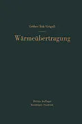 E-Book (pdf) Die Grundgesetze der Wärmeübertragung von Heinrich Gröber, Sigmund Erk, Ulrich Grigull