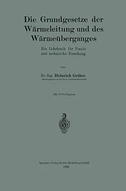 E-Book (pdf) Die Grundgesetze der Wärmeleitung und des Wärmeüberganges von Heinrich Gröber