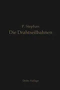 E-Book (pdf) Die Drahtseilbahnen (Schwebebahnen) von Paul Stephan
