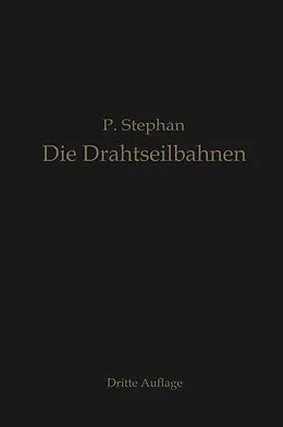 E-Book (pdf) Die Drahtseilbahnen (Schwebebahnen) von Paul Stephan