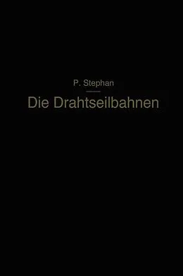 E-Book (pdf) Die Drahtseilbahnen von Paul Stephan