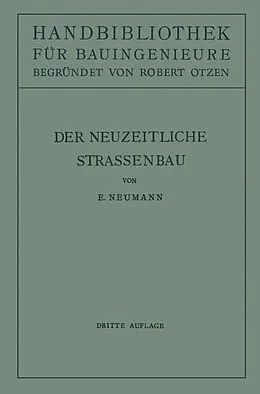 E-Book (pdf) Der neuzeitliche Straßenbau von E. Neumann, Robert Otzen