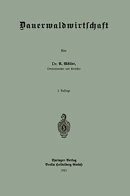 E-Book (pdf) Dauerwaldwirtschaft von Alfred Möller