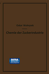 E-Book (pdf) Chemie der Zuckerindustrie von Oskar Wohryzek