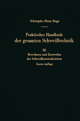 E-Book (pdf) Berechnen und Entwerfen der Schweißkonstruktionen von Paul Schimpke, Hans August Horn, Jürgen Ruge