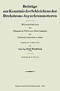 E-Book (pdf) Beiträge zur Kenntnis des Schleichens der Drehstrom-Asynchronmotoren von Erich Wandeberg