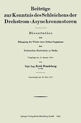 E-Book (pdf) Beiträge zur Kenntnis des Schleichens der Drehstrom-Asynchronmotoren von Erich Wandeberg