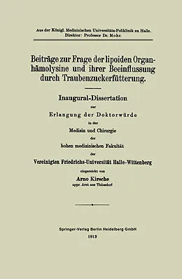 E-Book (pdf) Beiträge zur Frage der lipoiden Organhämolysine und ihrer Beeinflussung durch Traubenzuckerfütterung von Arno Kirsche