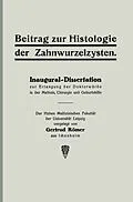 E-Book (pdf) Beitrag zur Histologie der Zahnwurzelzysten von Gertrud Römer