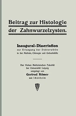 E-Book (pdf) Beitrag zur Histologie der Zahnwurzelzysten von Gertrud Römer