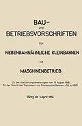 E-Book (pdf) Bau- und Betriebsvorschriften für Nebenbahnähnliche Kleinbahnen mit Maschinenbetrieb von Springer Berlin