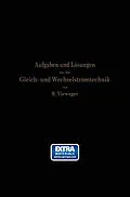 E-Book (pdf) Aufgaben und Lösungen aus der Gleich- und Wechselstromtechnik von Hugo Vieweger