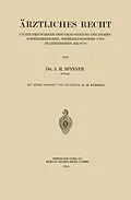 E-Book (pdf) Ärztliches Recht von Jakob Richard Spinner, Heinrich Zangger