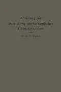 E-Book (pdf) Anleitung zur Darstellung phytochemischer Übungspräparate von Dirk Hendrik Wester