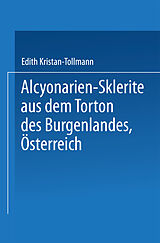 E-Book (pdf) Alcyonarien-Sklerite aus dem Torton des Burgenlandes, Österreich von Edith Tollmann