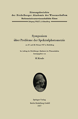 Kartonierter Einband Symposium über Probleme der Spektralphotometrie am 27. und 28. Februar 1957 in Heidelberg von 