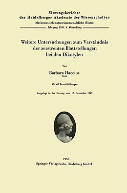 E-Book (pdf) Weitere Untersuchungen zum Verständnis der zerstreuten Blattstellungen bei den Dikotylen von Barbara Haccius
