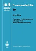 E-Book (pdf) Planung von Fertigungssystemen unterstützt durch Wirtschaftlichkeitssimulation von Ulrich Dilling