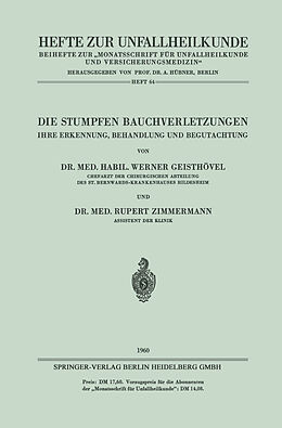 Kartonierter Einband Die Stumpfen Bauchverletzungen von Werner Geisthövel, Rupert Zimmermann