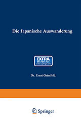 Kartonierter Einband Die Japanische Auswanderung von Ernst Grünfeld