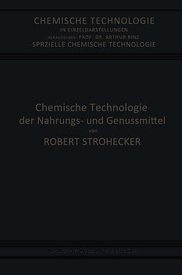 Kartonierter Einband Chemische Technologie der Nahrungs- und Genussmittel von Robert Strohecker, Josef Tillmann