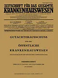 E-Book (pdf) Gutachterausschuß für das öffentliche Krankenhauswesen von Geh. Regierungs- und Medizinalrat Alter