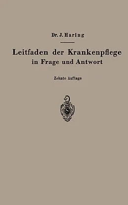 E-Book (pdf) Leitfaden der Krankenpflege in Frage und Antwort von Johannes Haring