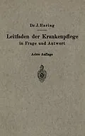 E-Book (pdf) Leitfaden der Krankenpflege in Frage und Antwort von Johannes Haring