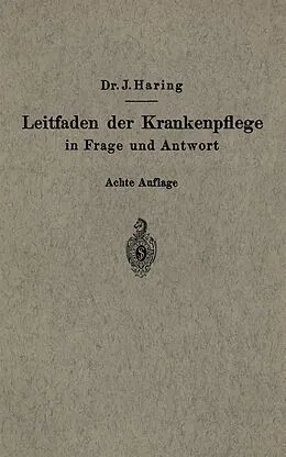 E-Book (pdf) Leitfaden der Krankenpflege in Frage und Antwort von Johannes Haring