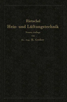 E-Book (pdf) H. Rietschels Leitfaden der Heiz- und Lüftungstechnik von Hermann Rietschel, Heinrich Gröber