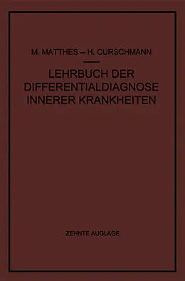 E-Book (pdf) Lehrbuch der Differentialdiagnose innerer Krankheiten von Max Matthes, Hans Curschmann