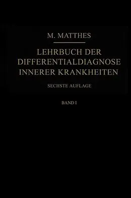 E-Book (pdf) Lehrbuch der Differentialdiagnose innerer Krankheiten von Max Matthes