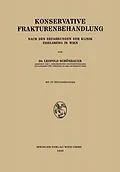 E-Book (pdf) Konservative Frakturenbehandlung von Leopold Schönbauer