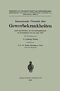 E-Book (pdf) Internationale Übersicht über Gewerbekrankheiten nach den Berichten der Gewerbeinspektionen der Kulturländer über das Jahr 1919 von Ernst Brezina, Ludwig Teleky