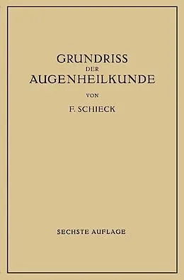 E-Book (pdf) Grundriss der Augenheilkunde für Studierende von Franz Schieck