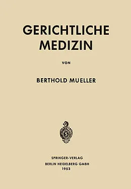 E-Book (pdf) Gerichtliche Medizin von Berthold Mueller