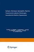 E-Book (pdf) Epilepsie · Narkolepsie Spasmophilie · Migräne Vasomotorisch-Trophische Erkrankungen Neurasthenische Reaktion Organneurosen von E. Braun, R. Cassirer, R. Hirschfeld
