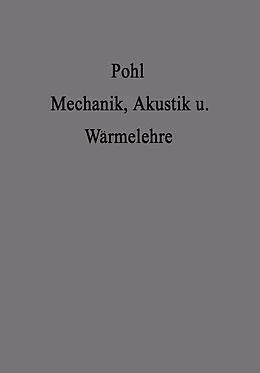 E-Book (pdf) Einführung in die Mechanik Akustik und Wärmelehre von Robert Wichard Pohl