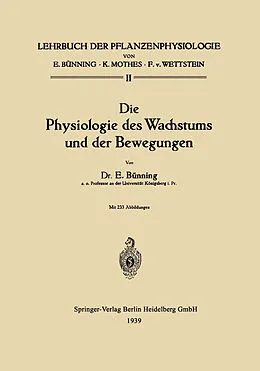 E-Book (pdf) Die Physiologie des Wachstums und der Bewegungen von Erwin Bünning
