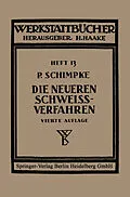 E-Book (pdf) Die neueren Schweißverfahren von Paul Schimpke