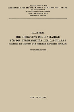 E-Book (pdf) Die Bedeutung der B-Vitamine für die Permeabilität der Capillaren von Edwin Albrich