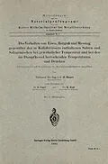 E-Book (pdf) Das Verhalten von Eisen, Rotguß und Messing gegenüber den in Kaliabwässern enthaltenen Salzen und Salzgemischen bei gewöhnlicher Temperatur und bei den im Dampfkessel herrschenden Temperaturen und Drücken von Oswald Bauer, Otto Vogel, K. Zepf