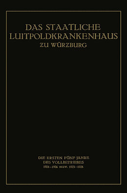 E-Book (pdf) Das Staatliche Luitpoldkrankenhaus u Würzburg von 
