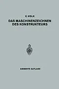 E-Book (pdf) Das Maschinenzeichnen des Konstrukteurs von Carl Volk