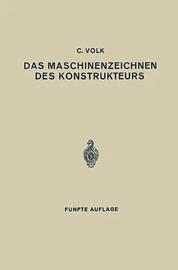 E-Book (pdf) Das Maschinenzeichnen des Konstrukteurs von Carl Volk