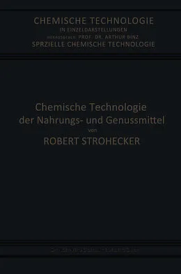E-Book (pdf) Chemische Technologie der Nahrungs- und Genussmittel von Robert Strohecker, Josef Tillmann