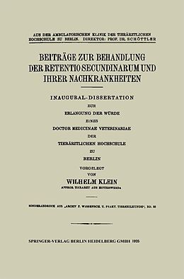 E-Book (pdf) Beiträge zur Behandlung der Retentio Secundinarum und Ihrer Nachkrankheiten von Wilhelm Klein